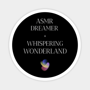 ASMR Dreamer Whispering Wonderland Wellness, Self Care and Mindfulness Magnet